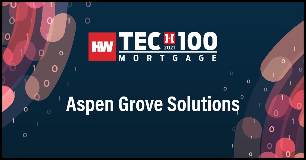 Aspen Grove Solutions-2021 Tech100 winners-mortgage