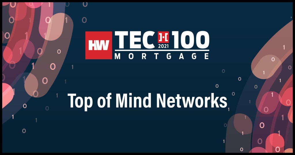 Top of Mind Networks-2021 Tech100 winners-mortgage