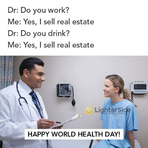 Meme of do you drink? Yes, I sell real estate on top of a picture of a doctor talking to a patient in a hospital gown.