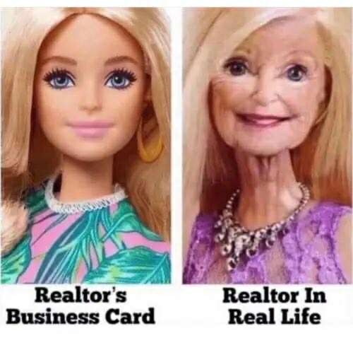 Meme of realtor on a business card versus realtor in real life depicted by a side by side of a young barbie doll and a barbie doll aged with wrinkles.
